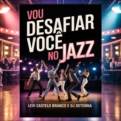 Vou Desafiar Você no Jazz - Single