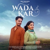 Wada Kar (feat. Amarjeet Ammy, & Rushi Patil) - Single - Ommy Sharma