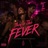 They’re The Fever
