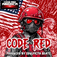 CODE RED (feat. Soulfrito Beats) - Single - Code Red America