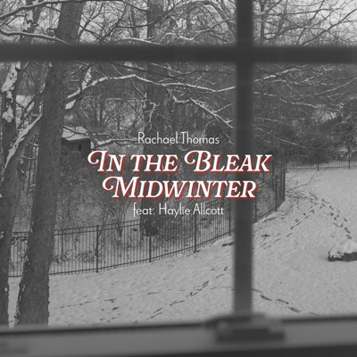 In The Bleak Mid Winter (feat. Haylie Allcott) - Single