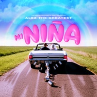Mi Niña - Single - Alex The Greatest
