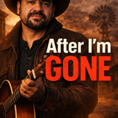 After I'm Gone