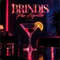 Brindis Por Aquello