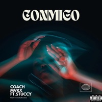 CONMIGO (feat. STUCCY) - Single - Coach Mvrx