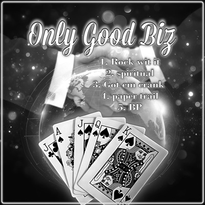 Only Good Biz - EP