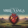 Mbilu Yanga (feat. Asa Tee) - Single