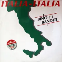 Italia Italia — Bino E I Banditi
