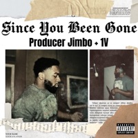 Since you been gone - Single - Producer Jimbo & 1V