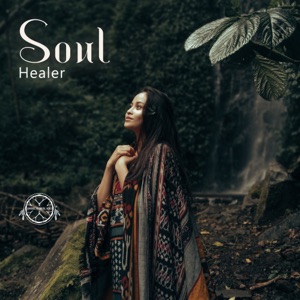 Soul Healer: Shamanic Therapy to Clean Your Soul