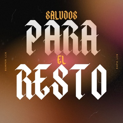 Saludos para el Resto (feat. Rapa LCB) - Single