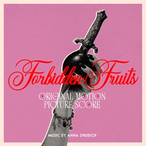 Forbidden Fruits (Original Motion Picture Score)