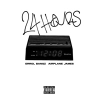24 Hours (feat. Airplane James) - Single - Errol Bangz
