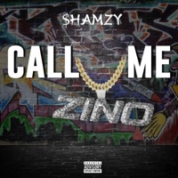 CALL ME ZINO - Single - $hamzy
