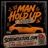 MAN HOLD UP (ALREADY) [Chopped & Scr3wed]