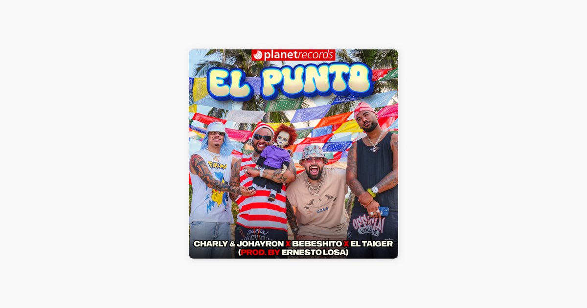 ‎El Punto (Prod. By Ernesto Losa) - Canción De Charly & Johayron ...