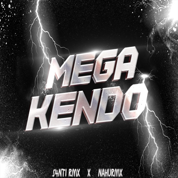 MEGA KENDO (feat. S4NTIRMX)
