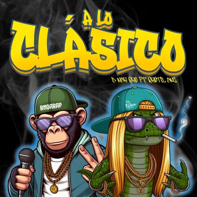 A Lo Clásico (feat. Raptil One) - Single