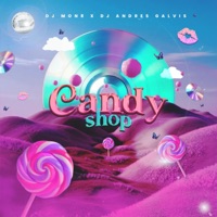 CANDY SHOP (AFROHOUSE) - Single - Dj Andres Galvis & Dj Mon8