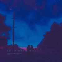 Lost In Our Yesterday - Single - Eleftherios & rexlity