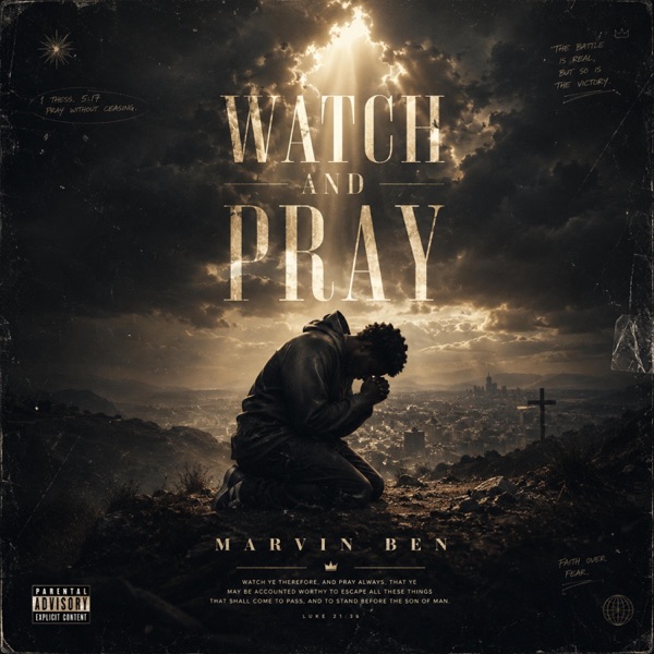Watch AND Pray (feat. marvin ben)