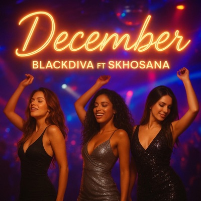 December (feat. Skhosana Buhlungu) - Single