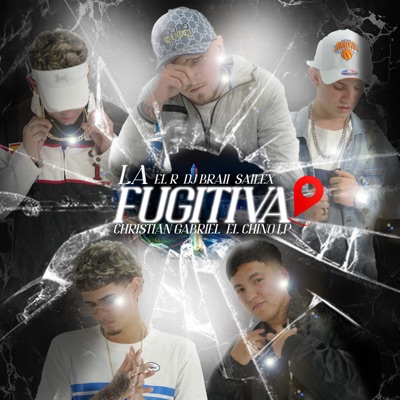 La Fugitiva (feat. El Chino LP) - Single