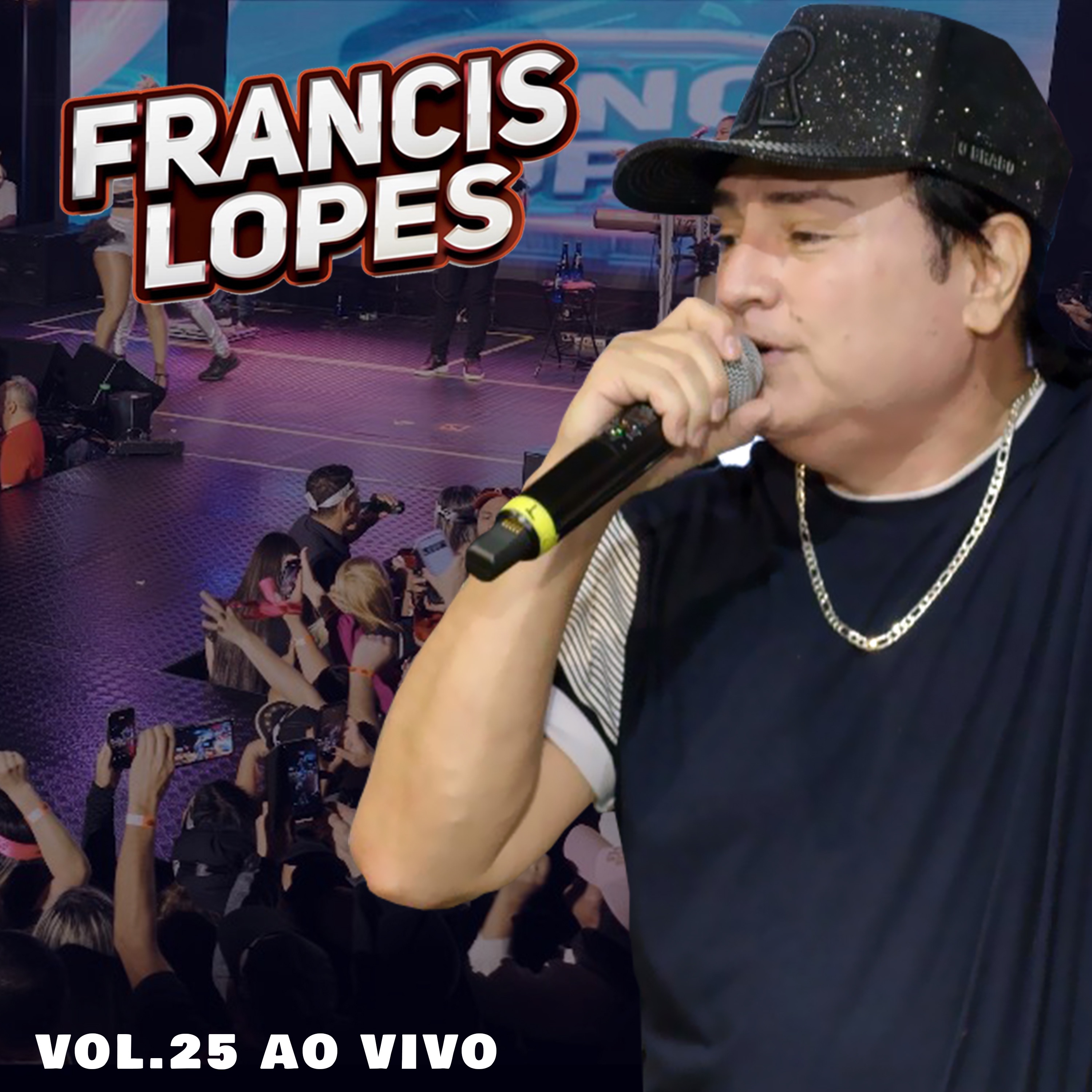 Francis Lopes, Vol. 25 (Ao VIvo)
