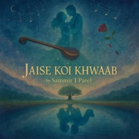 Jaise koi khwaab - Single - Sammir I Patel