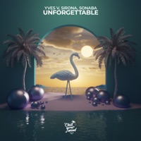 Unforgettable - Single - YVES, Sirona & Sonaba
