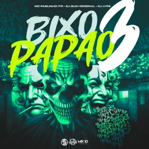 Bixo Papão 3