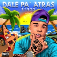 Dale pa atrás - Single - El Gran Bless