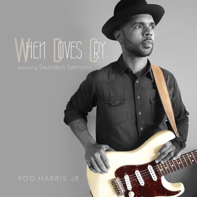 When Doves Cry (feat. Saunders Sermons) - Single