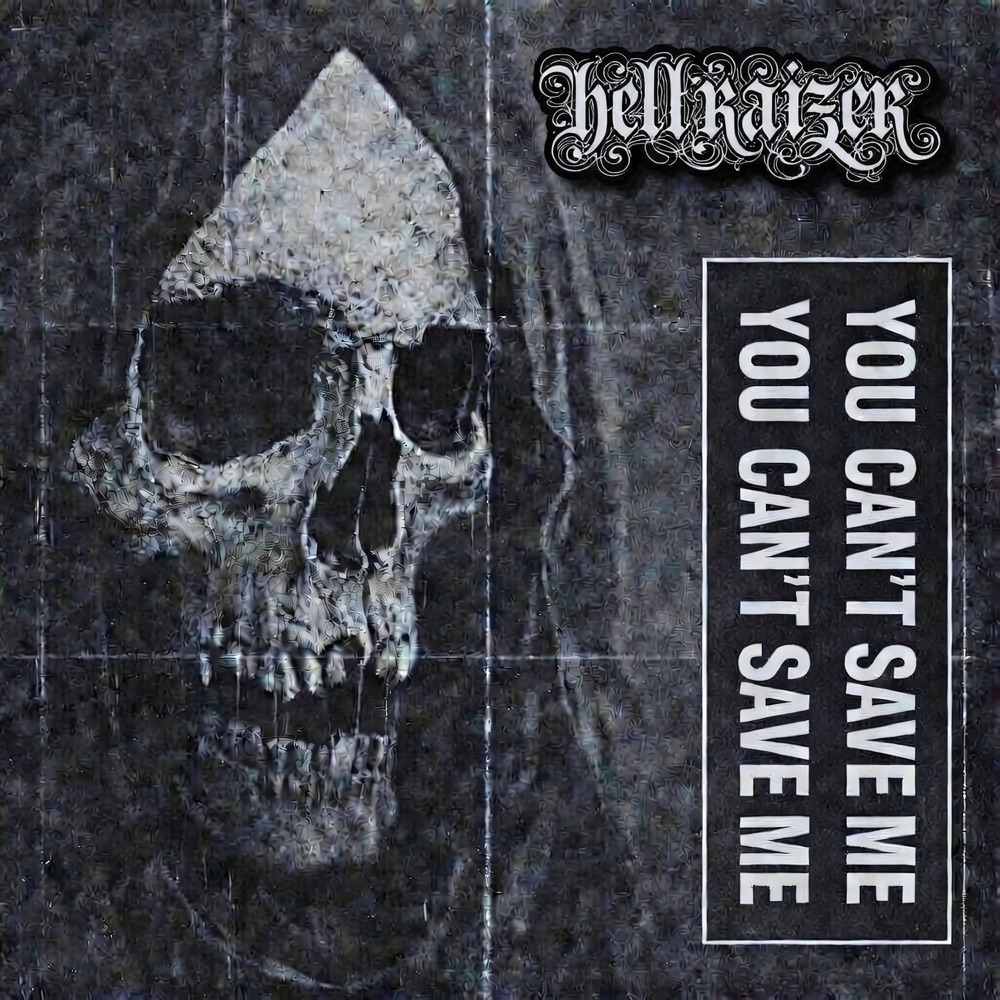 Обложка альбома «You Can't Save Me - Single» — HellRaizer