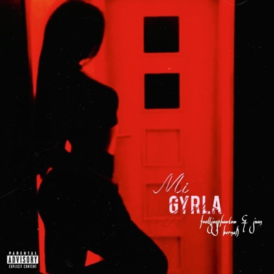 MI GYRLA (feat. JUANBERNAL & JAYPHATOM) - Single