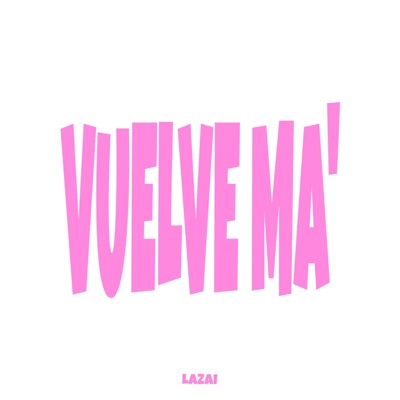 VUELVE MA' - Single