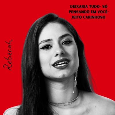 Deixaria Tudo / Só Pensando em Você / Jeito Carinhoso (Ao Vivo) - Single