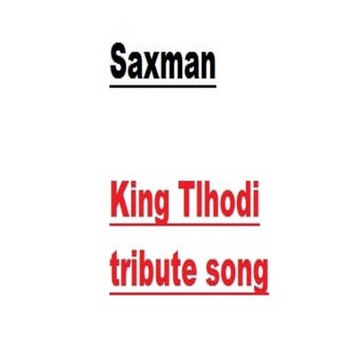 King Tlhodi tribute song - Single
