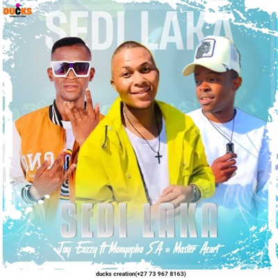 Sedi Laka (feat. Manyopha SA & Master Azart) - Single