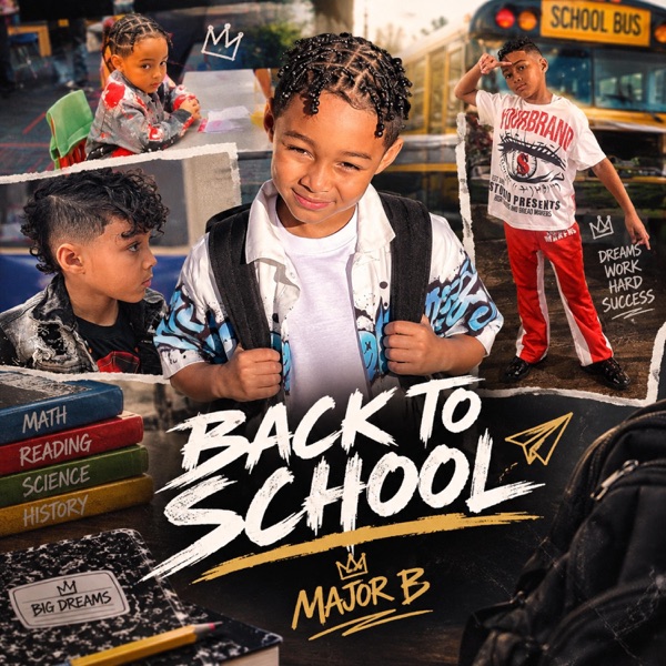 Back To School (feat. Major B)