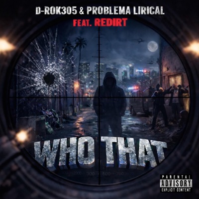 Who That (feat. Redirt) - Single