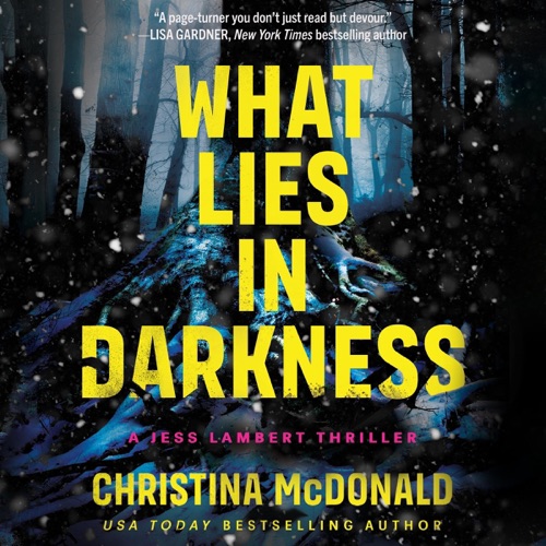 What Lies in Darkness: Jess Lambert, Book 2 (Unabridged) cover