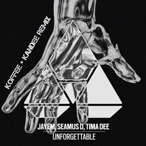 Unforgettable (feat. Jayem, Tima Dee & Seamus D) [Club Remix] - Single