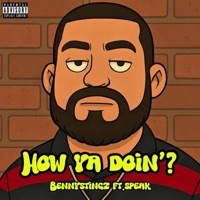 How ya doin'? (feat. Speak) - Single - Bennystingz