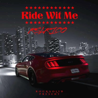 RSLRICO - Ride Wit Me