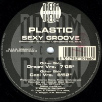 Sexy Groove (Dream Version) - Single - Plastic