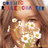 Cosmic Rollercoaster - Iris and the Shade