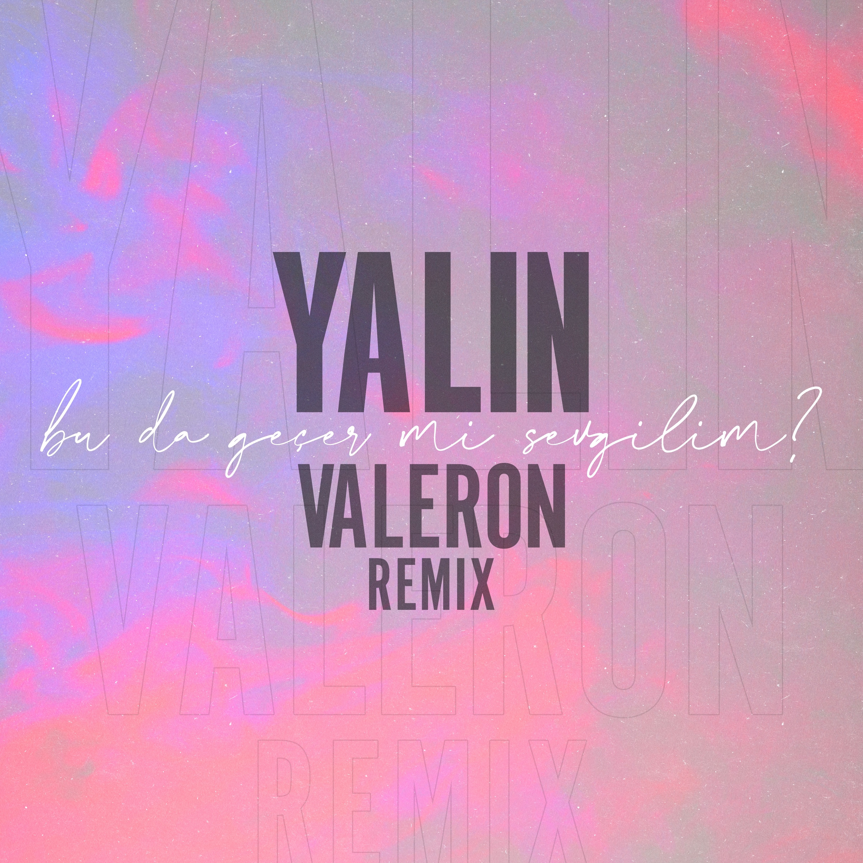 Bu da Geçer mi Sevgilim (Valeron Remix) - Single