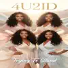 4U2ID - Trying To Stand