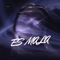Es Mala - Single - FAVEandSUNRISE